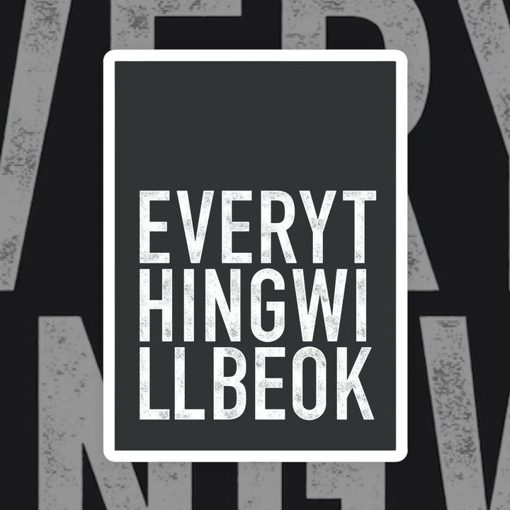 EVERYTHING WILL BE OK - YARDART UK