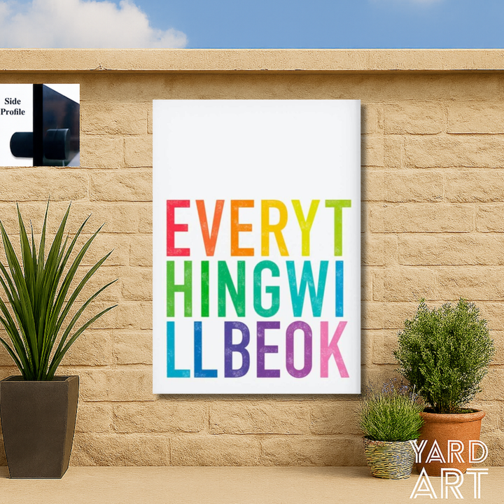 EVERYTHING WILL BE OK